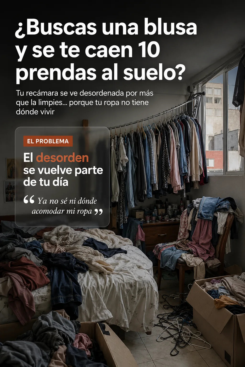 Recámara desordenada, ropa amontonada sin dónde guardar
