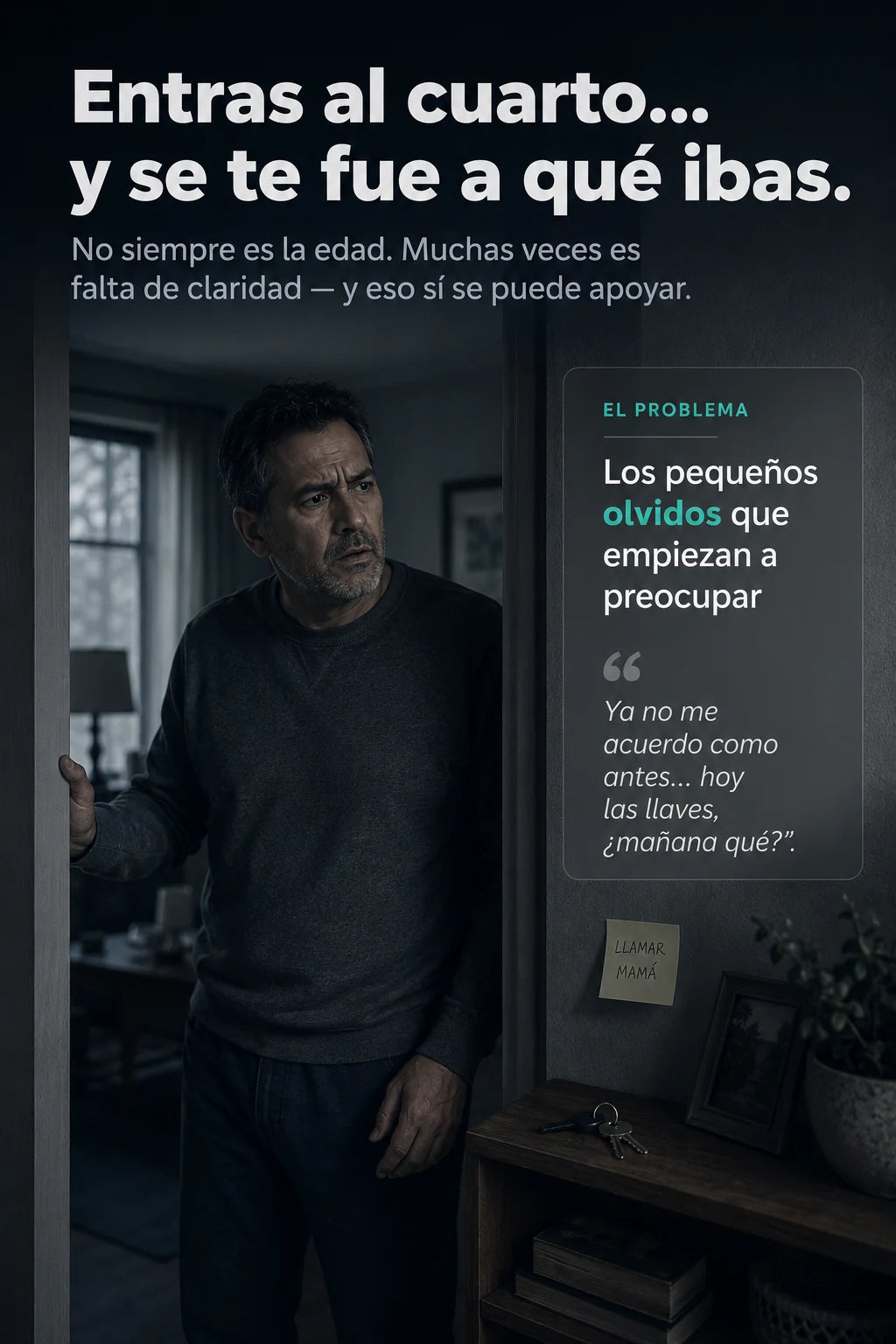 Olvidar donde dejaste las llaves y a que entraste al cuarto